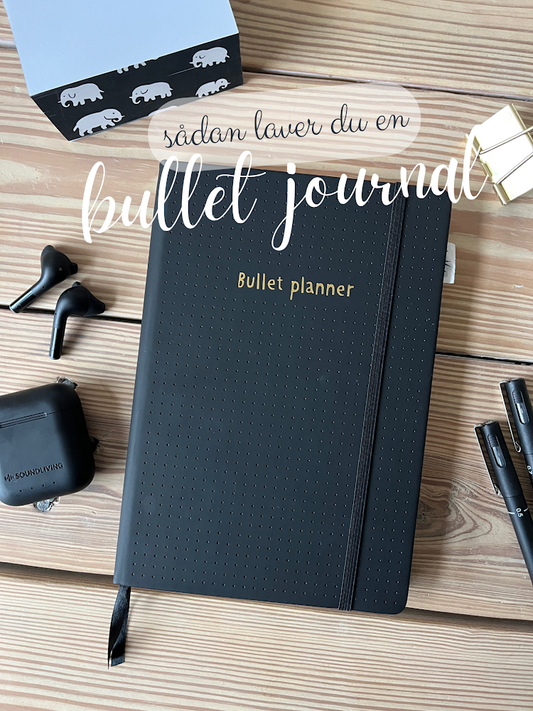 Sådan laver du en bullet journal